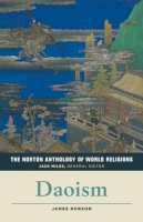 James Robson (Ed.) - The Norton Anthology of World Religions: Daoism - 9780393918977 - V9780393918977
