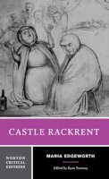 Maria Edgeworth - Castle Rackrent: A Norton Critical Edition - 9780393922417 - V9780393922417