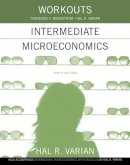 Hal R. Varian - Workouts in Intermediate Microeconomics: for Intermediate Microeconomics and Intermediate Microeconomics with Calculus, Ninth Edition - 9780393922615 - V9780393922615