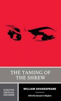 William Shakespeare - The Taming of the Shrew: A Norton Critical Edition - 9780393927078 - V9780393927078