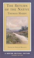 Thomas Hardy - The Return of the Native: A Norton Critical Edition - 9780393927870 - V9780393927870