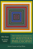 Richard Schacht (Ed.) - The Norton Anthology of Western Philosophy: After Kant - 9780393929089 - V9780393929089
