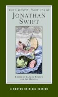 Jonathan Swift - The Essential Writings of Jonathan Swift: A Norton Critical Edition - 9780393930658 - V9780393930658