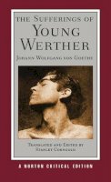 Johann Wolfgang Von Goethe - The Sufferings of Young Werther - 9780393935561 - V9780393935561