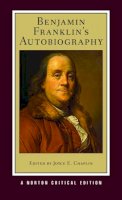 Benjamin Franklin - Benjamin Franklin's Autobiography - 9780393935615 - V9780393935615