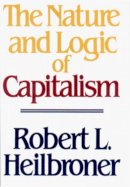 Robert L. Heilbroner - The Nature and Logic of Capitalism - 9780393955293 - V9780393955293