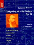 Johannes Brahms - Symphony No. 4 in E Minor, Op. 98 - 9780393966770 - V9780393966770