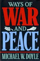 Michael W. Doyle - Ways of War and Peace - 9780393969474 - V9780393969474