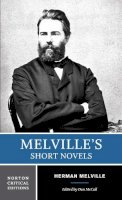 Herman Melville - Melville's Short Novels (Norton Critical Editions) - 9780393976410 - V9780393976410