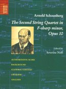 Arnold Schoenberg - The Second String Quartet in F-Sharp Minor, Opus 10 - 9780393978025 - V9780393978025