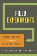 Alan S. Gerber - Field Experiments: Design, Analysis, and Interpretation - 9780393979954 - V9780393979954