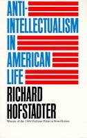 Richard Hofstadter - Anti-Intellectualism in American Life - 9780394703176 - V9780394703176