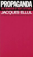 Ellul, Jacques - Propaganda (Vintage) - 9780394718743 - V9780394718743