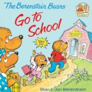 Stan Berenstain - The Berenstain Bears Go to School - 9780394837369 - V9780394837369