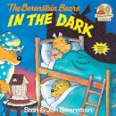 Stan Berenstain - The Berenstain Bears in the Dark - 9780394854434 - V9780394854434