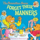 Stan Berenstain - The Berenstain Bears Forget Their Manners - 9780394873336 - V9780394873336