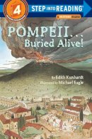 Edith Kunhardt - Pompeii...Buried Alive! (Step into Reading) - 9780394888668 - V9780394888668