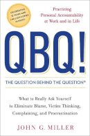 John Miller - QBQ! the Question Behind the Question - 9780399152337 - V9780399152337
