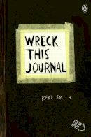 Keri Smith - Wreck This Journal (Black) Expanded Ed. - 9780399161940 - V9780399161940
