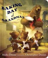 Anika Denise - Baking Day at Grandma's - 9780399171574 - V9780399171574