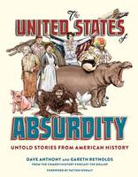 Dave Anthony - The United States Of Absurdity - 9780399578755 - V9780399578755