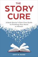 Dinty W. Moore - The Story Cure - 9780399578809 - V9780399578809