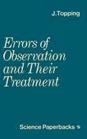 J. Topping - Errors of Observation and their Treatment (Science Paperbacks) - 9780412210402 - V9780412210402