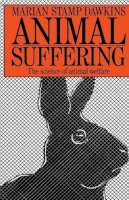 Marian Dawkins - Animal Suffering: The Science of Animal Welfare (Science Paperbacks) - 9780412225901 - V9780412225901