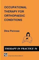 Dina Penrose - Occupational Therapy for Orthopaedic Conditions - 9780412393709 - V9780412393709