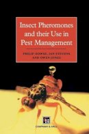 Howse, P.; Stevens, J. M.; Jones, Owen T.; Jones, Gideon Alexander Dare - Insect Pheromones and Their Use in Pest Management - 9780412804700 - V9780412804700