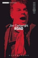 Jim Cartwright - ROAD: NEW EDITION (Methuen New Theatrescript) - 9780413623904 - V9780413623904