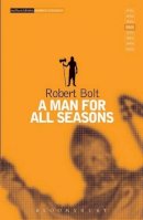 Robert Bolt - Man For All Seasons (Methuen Theatre Classics) - 9780413703804 - V9780413703804