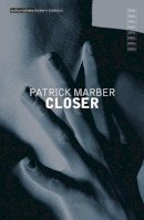 Patrick Marber - CLOSER (Modern Classics) - 9780413709509 - V9780413709509