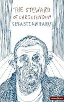 Sebastian Barry - The Steward of Christendom - 9780413718204 - V9780413718204