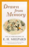 E. H. Shepard - Drawn from Memory: The Autobiography of E.H.Shepard - 9780413753007 - V9780413753007