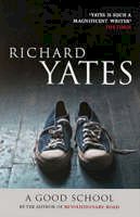 Richard Yates - A Good School - 9780413775207 - KAC0000762