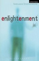 Stephenson, Shelagh - Enlightenment (Modern Plays) - 9780413775214 - V9780413775214