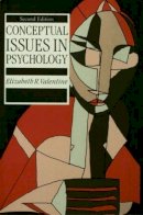 Elizabeth R. Valentine - Conceptual Issues in Psychology - 9780415039253 - V9780415039253