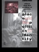 Michael Keith - Place and the Politics of Identity - 9780415090094 - V9780415090094