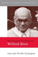 Joan Symington - Clinical Thinking of Wilfred Bion - 9780415093538 - V9780415093538