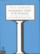 W. R. D. Fairbairn - Psychoanalytic Studies of the Personality - 9780415107372 - V9780415107372