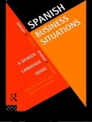 Gorman, Michael; Henson, Maria-Luisa - Spanish Business Situations - 9780415128483 - V9780415128483