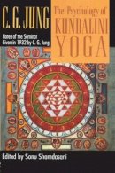 C G Jung - The Psychology of Kundalini Yoga: Notes of the Seminar Given in 1932 - 9780415149266 - V9780415149266