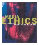 Matthew . Ed(S): Kieran - Media Ethics - 9780415168380 - V9780415168380