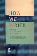 Mike Sharples - How We Write: Writing as Creative Design - 9780415185875 - KOC0013248