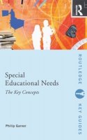 Philip Garner - Special Educational Needs: The Key Concepts - 9780415207201 - V9780415207201
