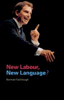 Norman Fairclough - New Labour, New Language? - 9780415218276 - V9780415218276
