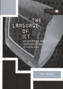 Shortis, Tim - The Language of ICT - 9780415222754 - V9780415222754