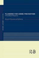 Schneider, Richard H.; Kitchen, Ted - Planning for Crime Prevention - 9780415241366 - V9780415241366
