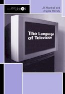 Jill Marshall - The Language of Television - 9780415251198 - V9780415251198